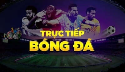 Xem bóng đá trực tiếp KhomucTV - Không bỏ lỡ bất kỳ trận cầu nào